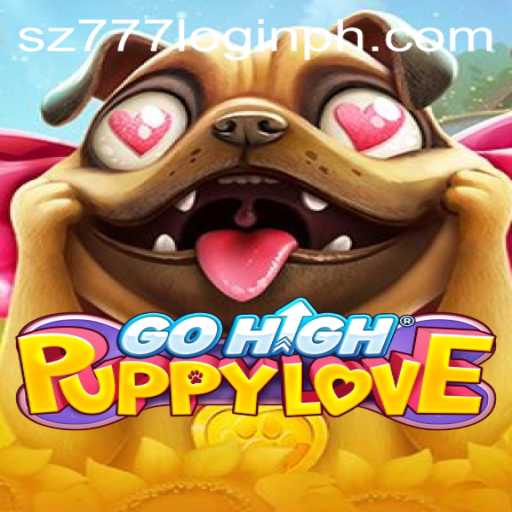 Exploring the Excitements of GoHighPuppyLove in the Era of sz777 Login